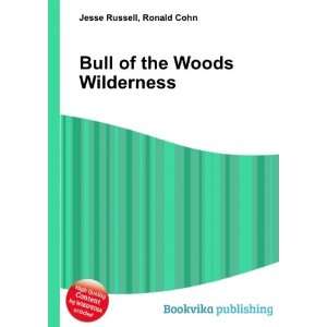  Bull of the Woods Wilderness Ronald Cohn Jesse Russell 