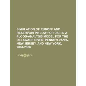   flood analysis model for the Delaware River, Pennsylvania, New Jersey