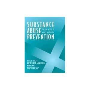   Substance Abuse Prevention Intersection of Science & Practice Books