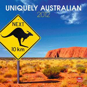 Uniquely Australian 2012 Wall Calendar  