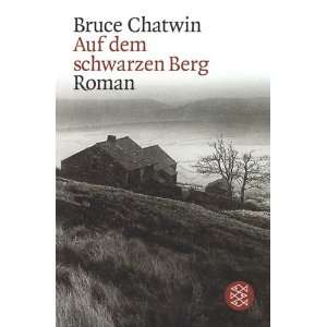 Auf dem schwarzen Berg  Bruce Chatwin, Anna Kamp Bücher