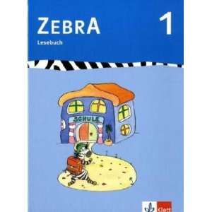 Zebra 1. Lesebuch Anfangsunterricht  Stephanie 