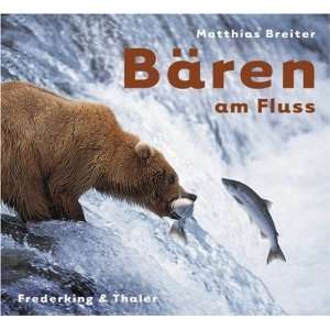 Bären am Fluss  Matthias Breiter Bücher