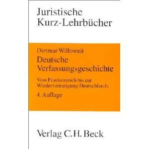 Deutsche Verfassungsgeschichte  Dietmar Willoweit Bücher