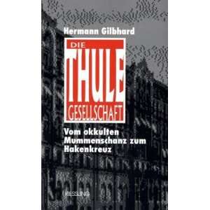 Die Thule Gesellschaft  Hermann Gilbhard Bücher