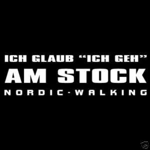 Nordic Walking ICH GEH AM STOCK T Shirt S   XXL NEU  