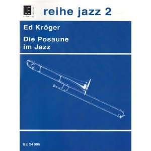 Die Posaune im Jazz  Kroeger ed Bücher