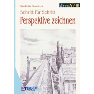 Perspektive zeichnen  Karl Heinz Morscheck Bücher