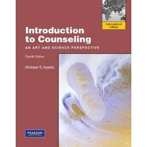 Introduction to Counseling 4E by Michael S. Nystul 9780137016105 