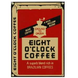  Ande Rooney 8 Oclock Coffee Reproduction Sign