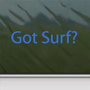  Got Surf? Blue Decal Surfing Hawaii Board Window Blue 