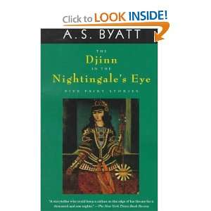  The Djinn in the Nightingales Eye A. S. Byatt Books