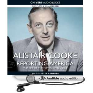  Alistair Cooke Reporting America (Audible Audio Edition) Alistair 