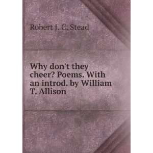   introd. by William T. Allison Robert J. C. Stead  Books