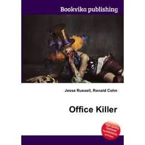 Office Killer Ronald Cohn Jesse Russell  Books