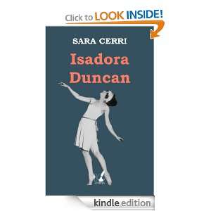Isadora Duncan (Italian Edition) Sara Cerri  Kindle Store