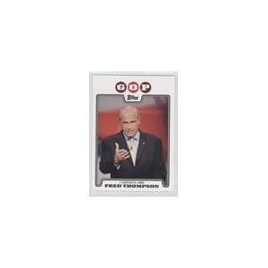  2008 Topps Campaign 2008 #FT   Fred Thompson Sports Collectibles