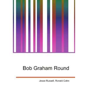  Bob Graham Round Ronald Cohn Jesse Russell Books
