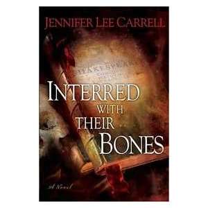   Interred with Their Bones (9780525949701) Jennifer Lee Carrell Books