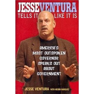 Jesse Ventura Tells It Like It Is Americas Most Outspoken Governor 