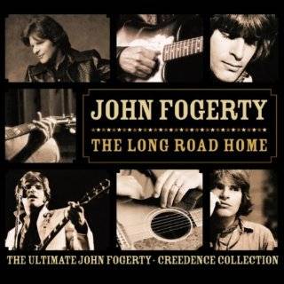   Long Road Home   The Ultimate John Fogerty / Cre by John Fogerty