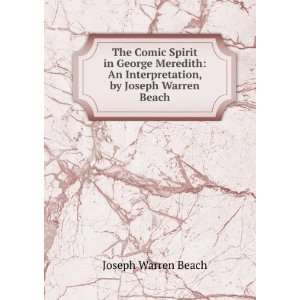   An Interpretation, by Joseph Warren Beach Joseph Warren Beach Books