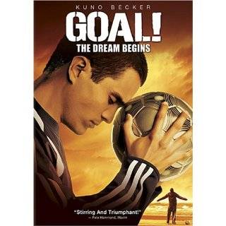 Goal   The Dream Begins ~ Kuno Becker, Alessandro Nivola, Anna Friel 