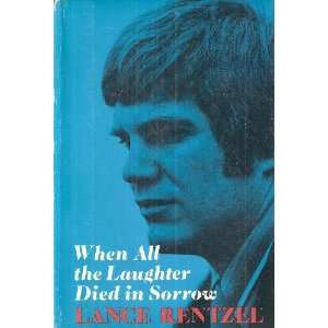  When All the Laughter Dies in Sorrow Lance Rentzel Books