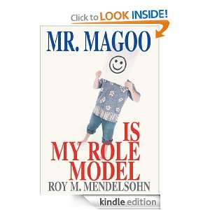 Mr. Magoo Is My Role Model The Education Of A Psychoanalyst Roy 