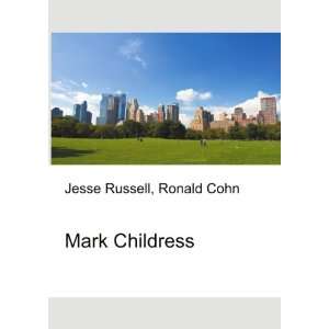 Mark Childress Ronald Cohn Jesse Russell  Books