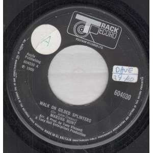   SPLINTERS 7 INCH (7 VINYL 45) UK TRACK 1969 MARSHA HUNT Music