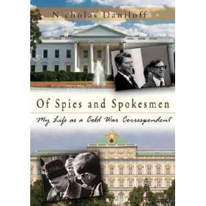  Of Spies and Spokesmen Nicholas Daniloff Books