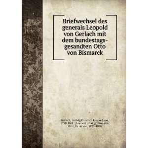   Leopold von Gerlach mit dem bundestags gesandten Otto von Bismarck