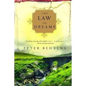    The Law of Dreams A Novel [Paperback] Peter Behrens Books