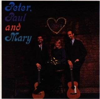 Peter, Paul And Mary (1st LP) by Peter, Paul & Mary