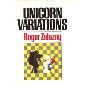  Unicorn Variations Roger Zelazny Books