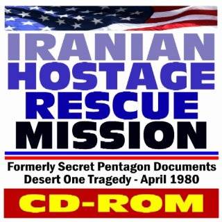 Iranian Hostage Rescue Mission, Formerly Secret Pentagon Documents on 