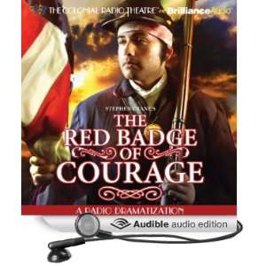 Stephen Cranes The Red Badge of Courage A Radio Dramatization