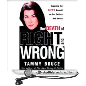   on Our Culture and Values (Audible Audio Edition) Tammy Bruce Books