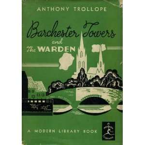   Towers and The Warden Anthony Trollope, A. Edward Newton Books