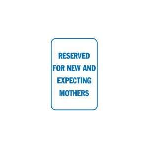  Vinyl Banner   Reserved for new and expecting mothers 