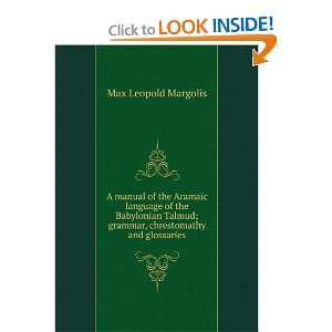   ; grammar, chrestomathy and glossaries Max Leopold Margolis Books