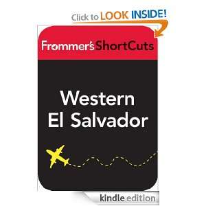 Western El Salvador Frommers ShortCuts  Kindle Store