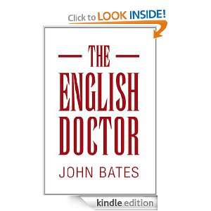 The English Doctor John Bates  Kindle Store
