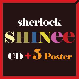 POP SHINEE   4TH MINI ALBUM SHERLOCK CD + 5 POSTER + GIFT SHINEE 