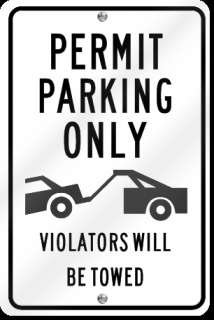 Permit Parking Only Violators Will Be Towed Metal Sign  