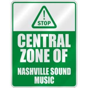  STOP  CENTRAL ZONE OF NASHVILLE SOUND  PARKING SIGN 