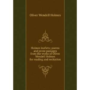   Oliver Wendell Holmes for reading and recitation Oliver Wendell