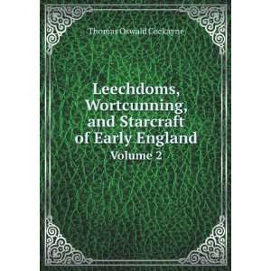  Leechdoms, Wortcunning, and Starcraft of Early England 