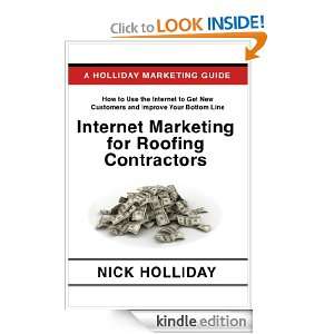 Internet Marketing for Roofing Contractors Nick Holliday  